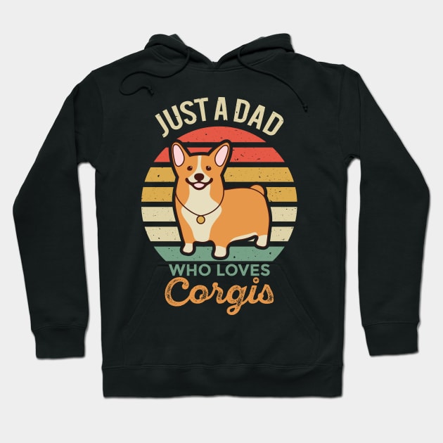 Just a Dad Who Loves Corgis Hoodie by Vilmos Varga